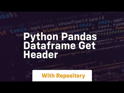 Python Pandas Dataframe Get Header