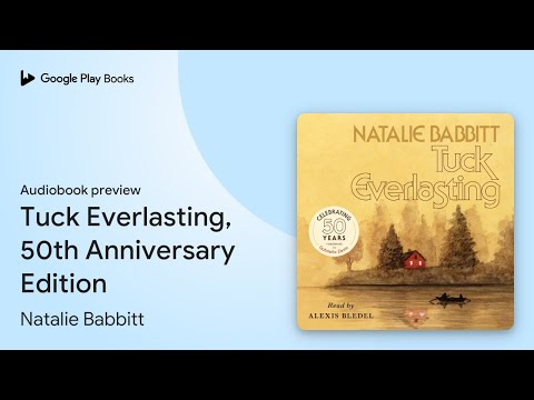 Tuck Everlasting, 50th Anniversary Edition by Natalie Babbitt · Audiobook preview