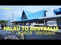 QANTAS PALAU TO AUSTRALIA | 6 HOURS NON-STOP FROM KOROR TO BRISBANE | NON-BUSINESS CLASS
