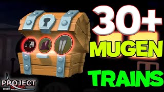 [Project slayers] What i got from 30+ Mugen Trains in update 1.5