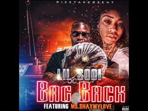 Bag Back, Lil Sodi ft Ms. Shaymylove