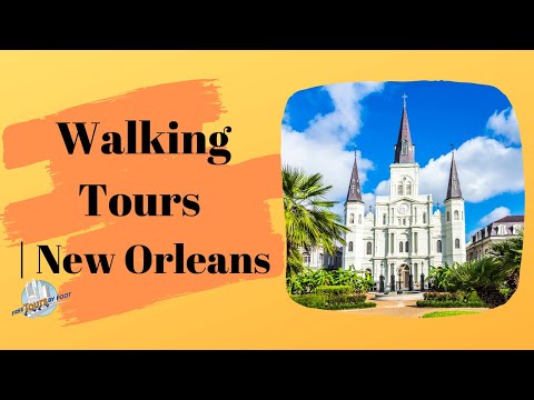 Walking Tours | New Orleans