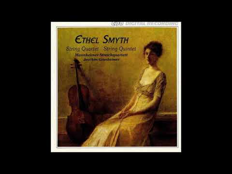 Ethel Smyth (1858-1944) : String Quintet in E major Op. 1 (1883)