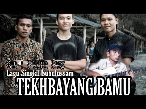 TEKHBAYANG BAMU,Lagu Singkil Terbaru 2020 Cover Jaidun Jery|Singkil-Subulussalam