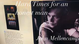 John Mellencamp / Hard Times for an honest man /🎼😎♥️