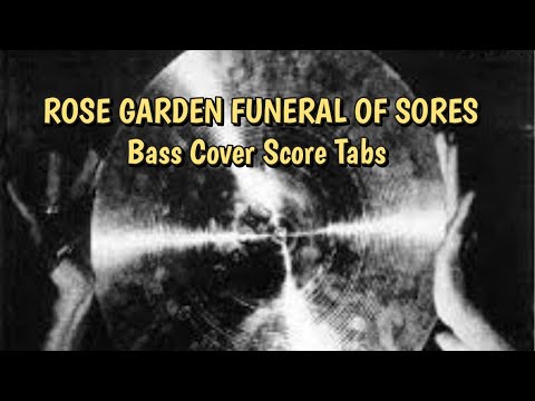 Rose Garden Funeral of Sores (bass) - Bauhaus