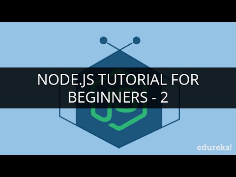 Node js Tutorial for Beginners 2 | Node js Tutorial 2 | Edureka