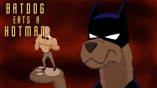 Batdog Eats a Hotman // El-Cid