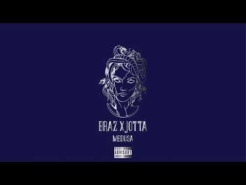 BRAZ X JOTTA - MEDUSA