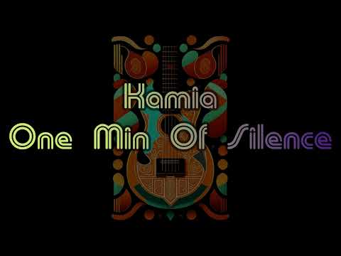 Kamia - One Min Of Silence