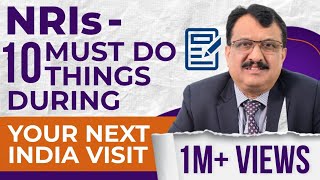 NRIs - 10 Must Attend Issues During Your India Visit Next