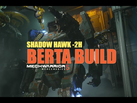 MECHWARRIOR 5: SHADOW HAWK BERTA BUILD ESP. guia y misiones modo carrer
