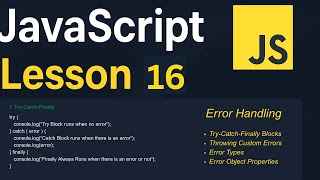 JavaScript Lesson 16 | Error Handling | try/catch/finally, throw & Error Types | JavaScript Tutorial