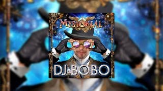 DJ BoBo - Never Stop Dreaming (Official Audio)