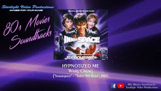 Hypnotized Me - Wang Chung (&quot;Innerspace&quot;, 1987)