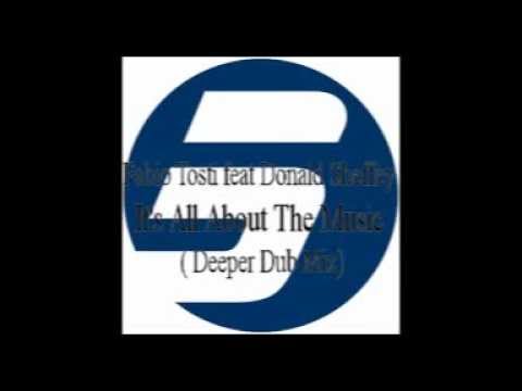 Fabio Tosti feat Donald Sheffey   It's All About The Music Deeper Dub Mix