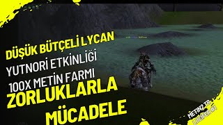 Thumbnail - 100x METİN FARMI / YUTNORİ ETKİNLİĞİ / METİN2 DÜŞÜK BÜTÇELİ LYCAN SERİSİ BÖLÜM 2