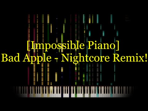 [Impossible Piano] Bad Apple - Nightcore Remix!