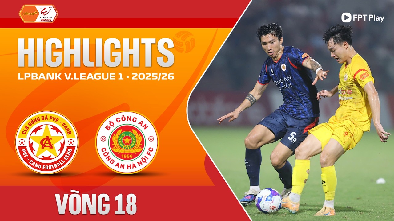 PVF Công An Nhân Dân vs Công An Hà Nội Highlights