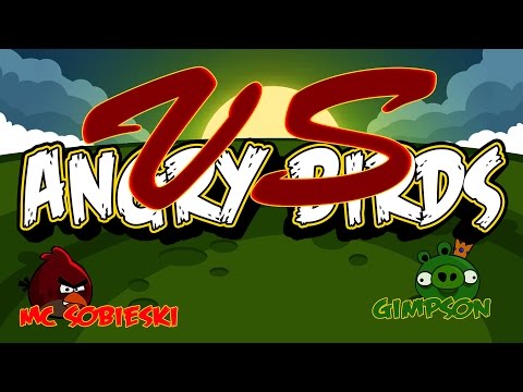 STREFA WALKi #26 MC Sobieski ft. Gimpson - Angry Birds Rap Battle: Świnie vs Wściekłe Ptaki