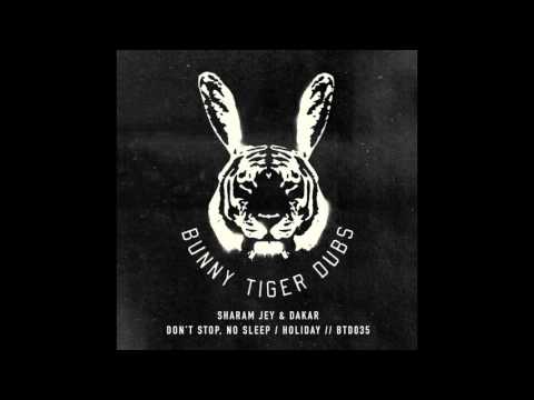 Sharam Jey & Dakar - Don’t Stop, No Sleep [OUT NOW]