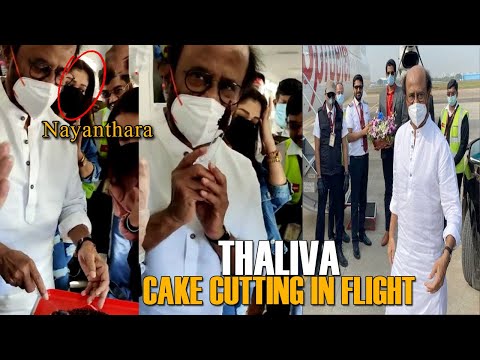 Super Star Rajini Kanth Cuts His Birthday Cake In Flight || Nayanthara Spotted In Thaliva Birthday