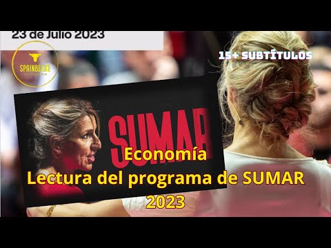 , title : 'Economía - Lectura del programa de SUMAR 2023 - pag. 7 a 22'