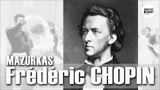 FRÉDÉRIC CHOPIN – MAZURKAS - POLONAISES