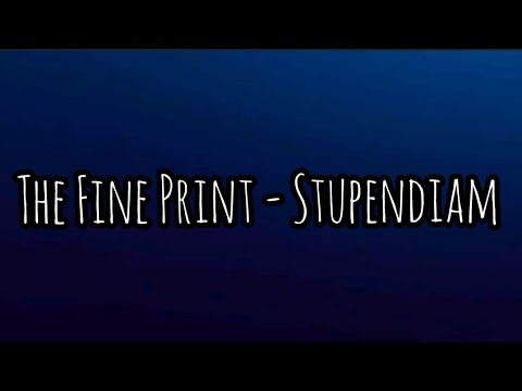 The Fine Print - Stupendiam (lyrics video)