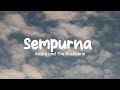 Andra And The Backbone Sempurna Lyrics