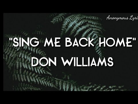 🪕 SING ME BACK HOME - DON WILLIAMS    🪕CountryMusic