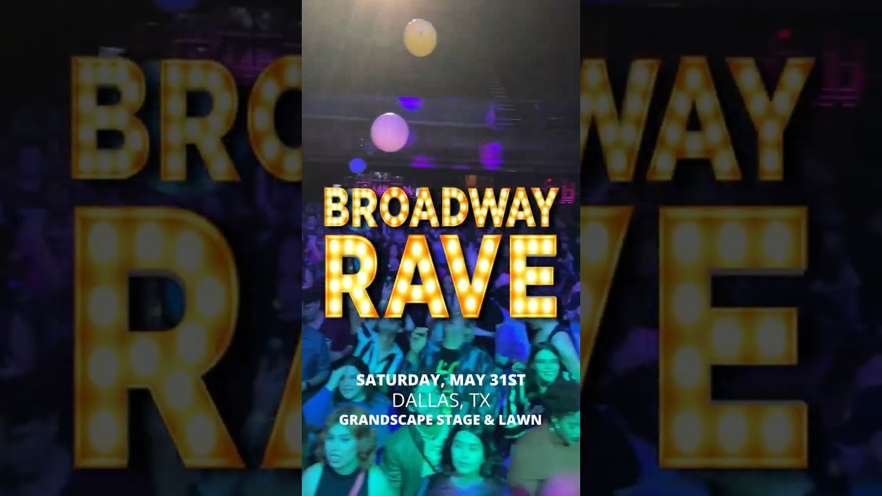 Broadway Rave (18+)