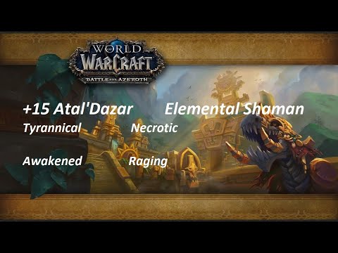 [Season 4] Elemental Shaman Pugging a +15 Atal'Dazar