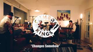 Gumbo Kings - Changes Somehow video