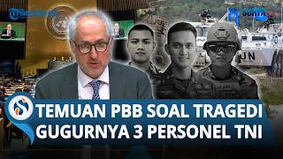 PBB Temukan Fakta Baru soal Ledakan yang Menewaskan 3 Prajurit TNI saat Misi Perdamaian di Lebanon