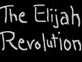 The Elijah Revolution 