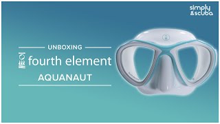 Fourth Element Aquanaut Mask | Unboxing | @simplyscuba