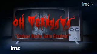 Download lagu OH TERNYATA - GODAAN HANTU JAMU GENDONG mp3 Download lagu OH TERNYATA - GODAAN HANTU JAMU GENDONG mp3
