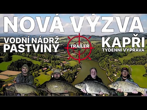 NOVÁ VÝZVA - PASTVINY - VODNÍ NÁDRŽ, KDE VELKÉ KAPRY NIKDO NECHYTÁ - TEST BOILIES - TÝDENNÍ VÝPRAVA!