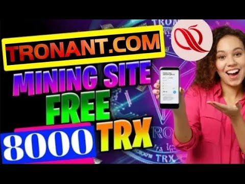 2022 Best Tron (TRX) Cloud Mining Site tronant.com , Real Demo