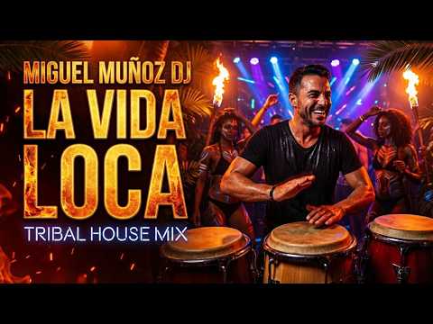 "Livin' la Vida Loca" MIGUEL MUÑOZ DJ Tribal House