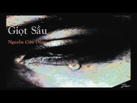 Giọt sầu - Nguyễn Cửu Dũng