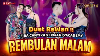 Download lagu IRWAN D'ACADEMY X FIRA CANTIKA - REMBULAN MALAM | SIMPATIK MUSIC mp3