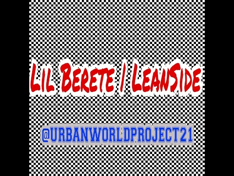 Lil Berete  | LeanSide (Official Video) [@URBANWORLDPROJECT21]