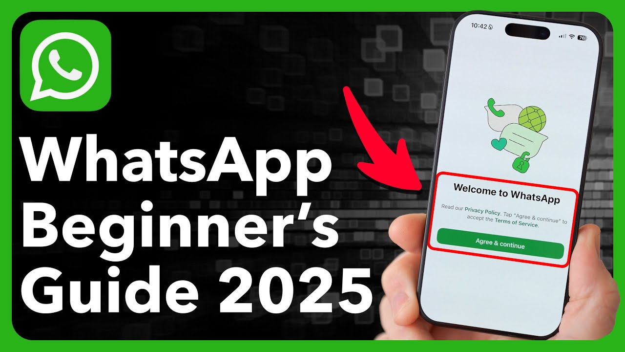 How To Use WHATSAPP - Beginner’s Guide