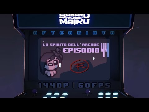"Wh**e", Lo Spirito dell'Arcade 44 - The Binding of Isaac: Afterbirth