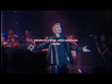byealex és a slepp - erkel symphonic (audio)