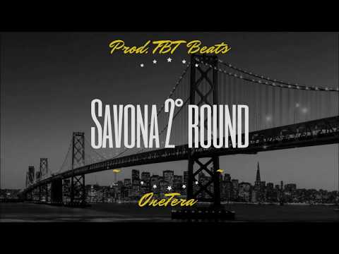 OneTera - Savona 2° Round ( Prod. TBT Beats )