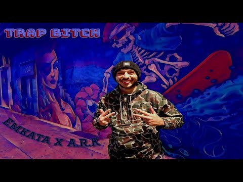 Emkata x A.R.K - TRAP BITCH (Official 4K Video)