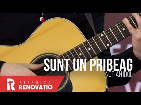 NOT AN IDOL - Sunt un pribeag | BISERICA RENOVATIO